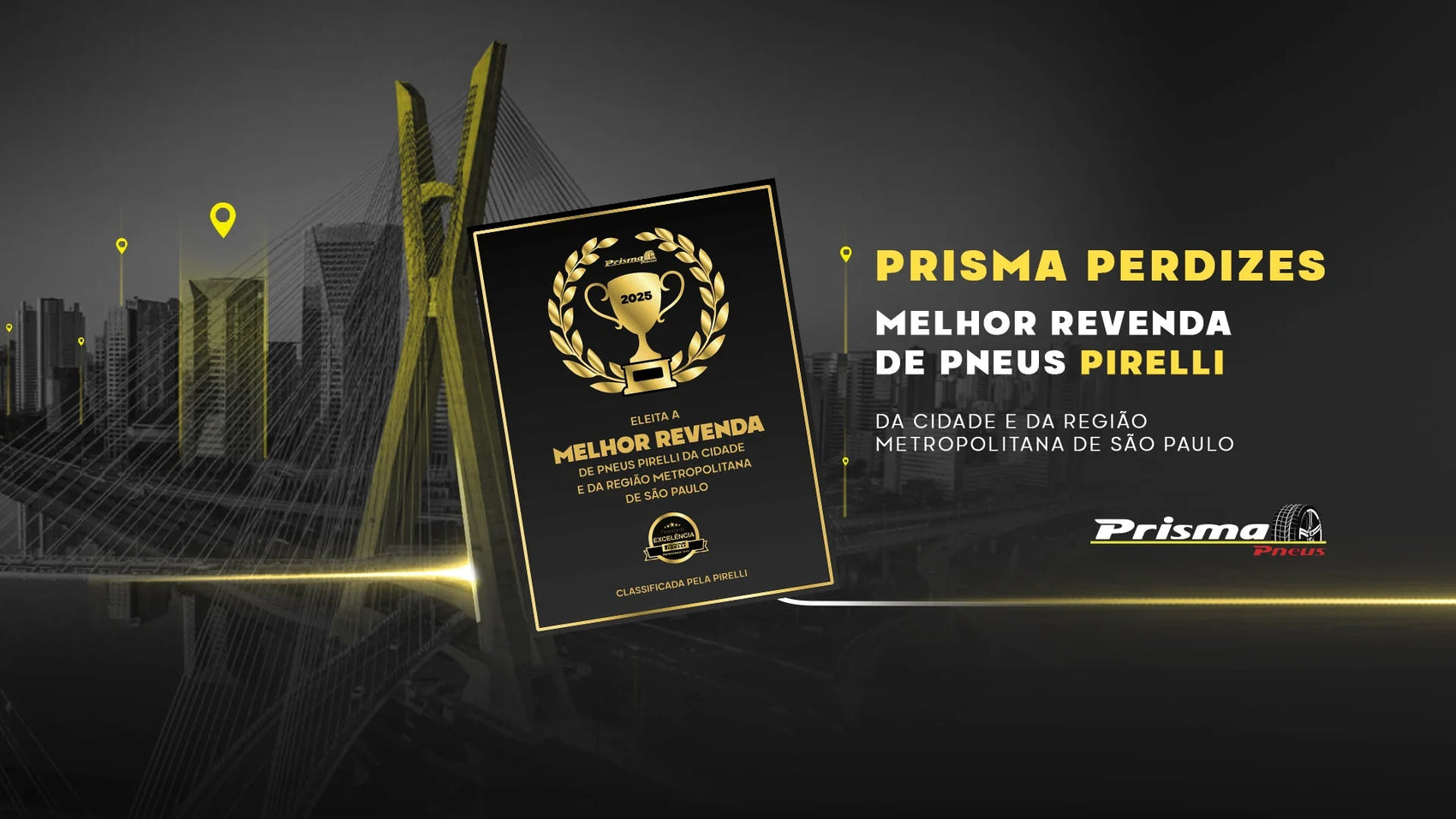 Prisma Perdizes é reconhecida pela Pirelli - Prisma Pneus Revenda Oficial Pirelli em São Paulo