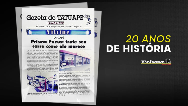 Prisma Pneus: 20 anos de história construídos com confiança e conhecimento técnico - Prisma Pneus Revenda Oficial Pirelli em São Paulo